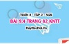 Bài 9.1 trang 82 Toán 8 Tập 2 Kết nối tri thức: Ký hiệu tam giác đồng dạng